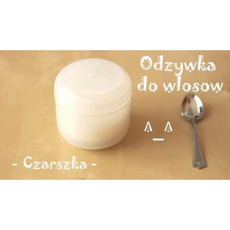 DIY Domowa odżywka do włosów - Stwórz Własny Kosmetyk