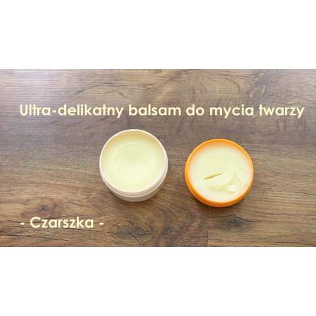 DIY Domowy, ultra-delikatny balsam do mycia twarzy!